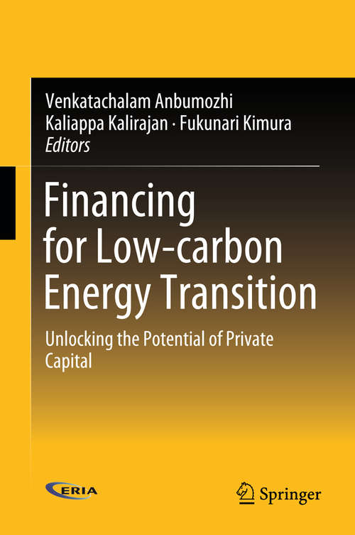 Book cover of Financing for Low-carbon Energy Transition: Unlocking the Potential of Private Capital (1st ed. 2018)