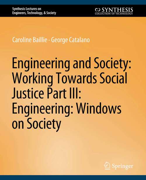 Book cover of Engineering and Society: Windows on Society (Synthesis Lectures on Engineers, Technology, & Society)