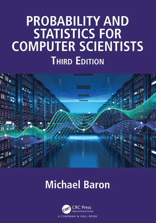 Book cover of Probability and Statistics for Computer Scientists, Third Edition (3)