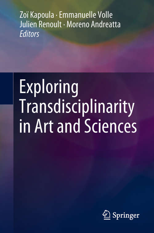 Book cover of Exploring Transdisciplinarity in Art and Sciences (1st ed. 2018)