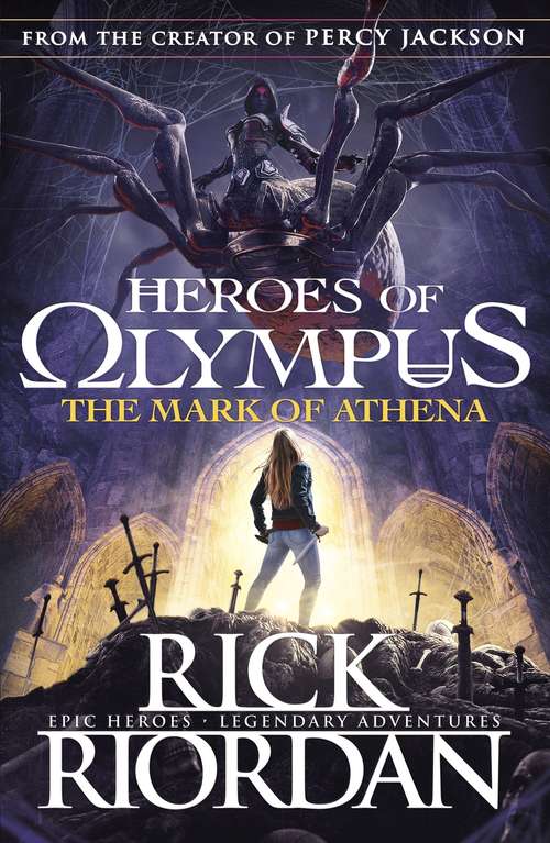 Book cover of The Mark of Athena: Book One: The Lost Hero; Book Two: The Son Of Neptune; Book Three: The Mark Of Athena; Book Four: The House Of Hades (Heroes of Olympus #3)