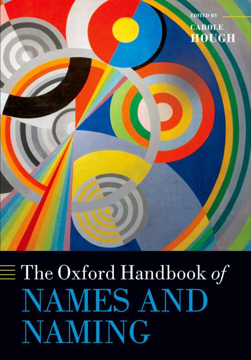 Book cover of The Oxford Handbook of Names and Naming (Oxford Handbooks)