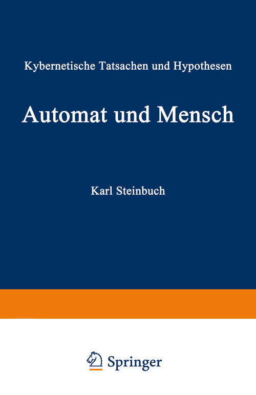 Book cover of Automat und Mensch: Kybernetische Tatsachen und Hypothesen (2. Aufl. 1963)