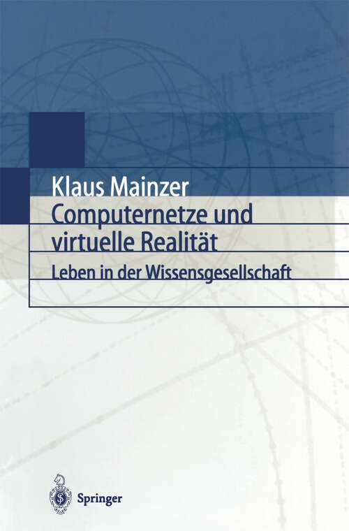 Book cover of Computernetze und virtuelle Realität: Leben in der Wissensgesellschaft (1999)
