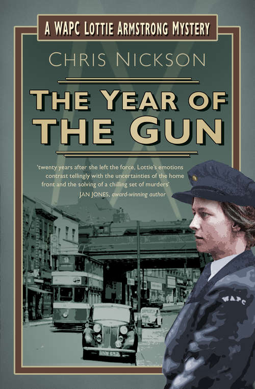 Book cover of The Year of the Gun: A WAPC Lottie Armstrong Mystery (Book 2) (A\wapc Lottie Armstrong Mystery Ser. #2)