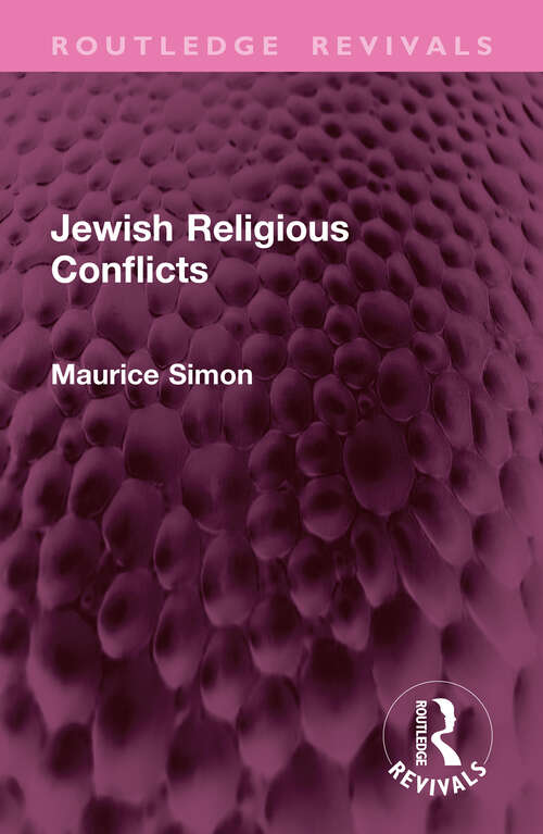 Book cover of Jewish Religious Conflicts (Routledge Revivals)