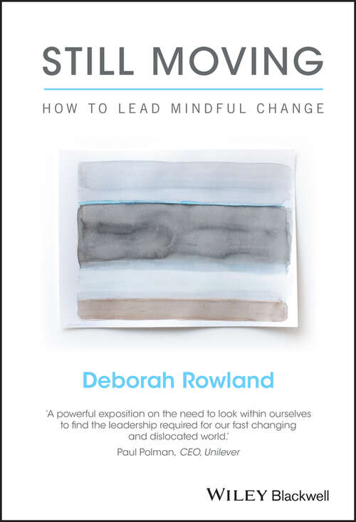 Book cover of Still Moving: How to Lead Mindful Change