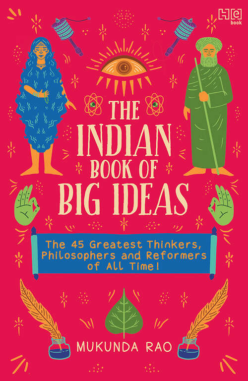 Book cover of The Indian Book of Big Ideas: The 45 Greatest Thinkers, Philosophers and Reformers of All Time!