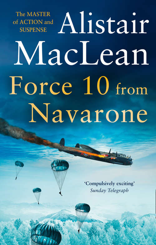 Book cover of Force 10 from Navarone: Force 10 From Navarone (ePub edition) (Cinema Classics Ser.)