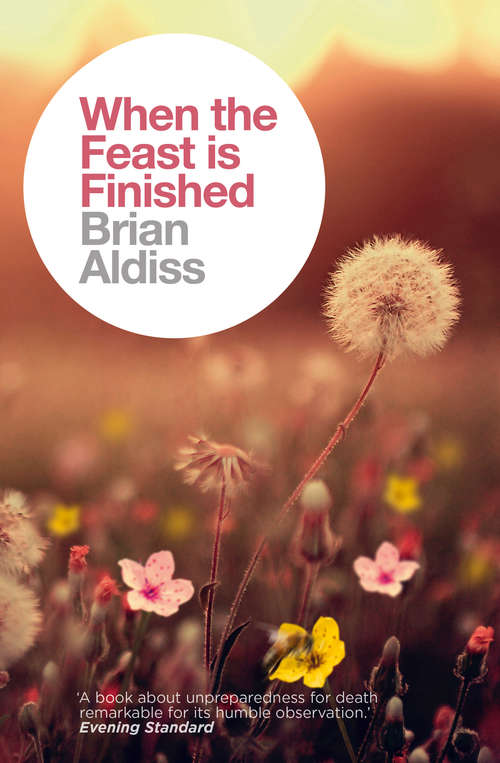 Book cover of When the Feast is Finished (ePub edition) (The Brian Aldiss Collection)