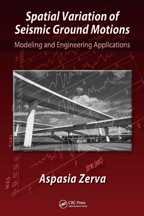 Book cover of Spatial Variation of Seismic Ground Motions: Modeling and Engineering Applications