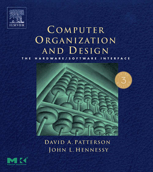 Book cover of Computer Organization and Design: The Hardware/Software Interface (3) (ISSN)