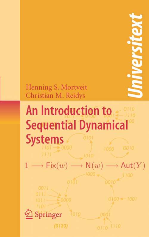 Book cover of An Introduction to Sequential Dynamical Systems (2008) (Universitext)