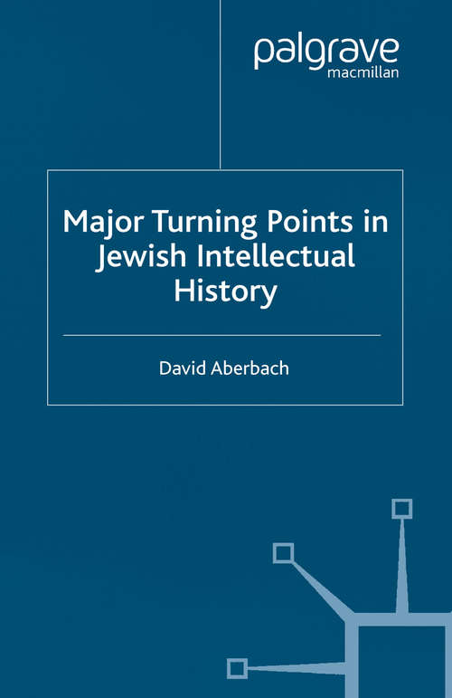 Book cover of Major Turning Points in Jewish Intellectual History (2003)