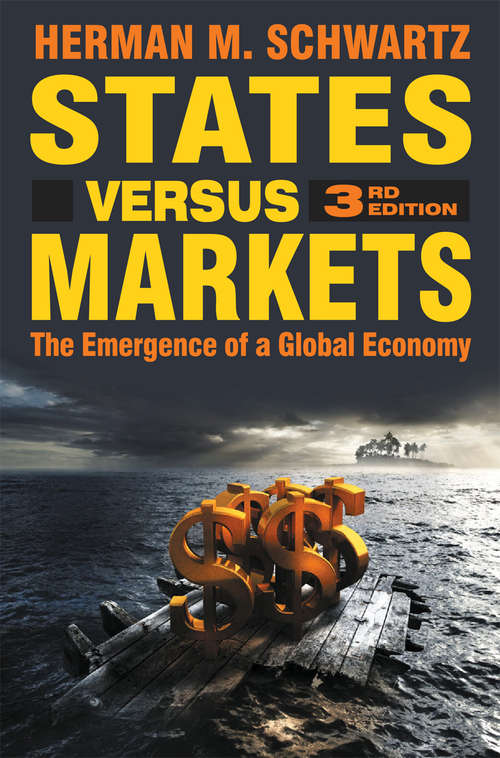 Book cover of States Versus Markets: The Emergence of a Global Economy (3rd ed. 2009)