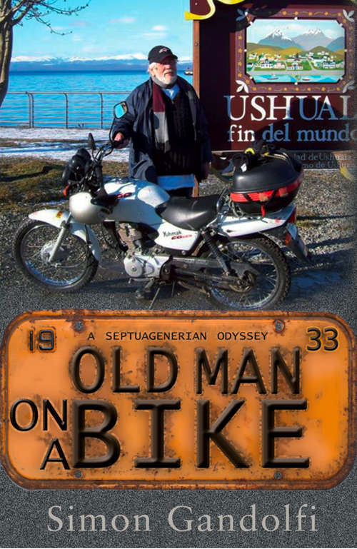 Book cover of Old Man on a Bike (ePub edition) (Old Man On A Bike Ser. #3)