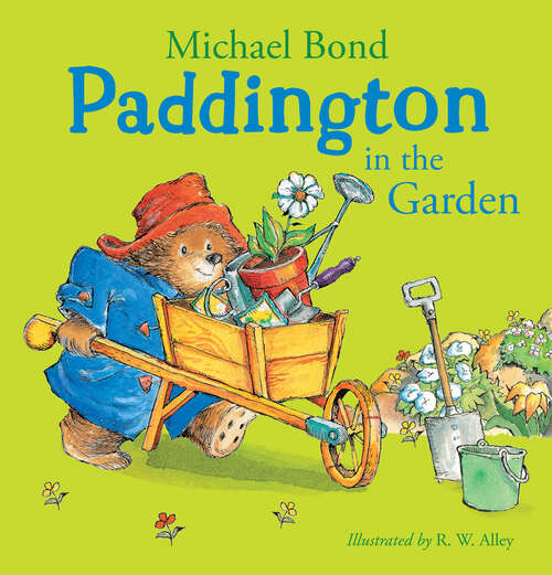 Book cover of Paddington in the Garden (ePub AudioSync edition) (Paddington Ser.)