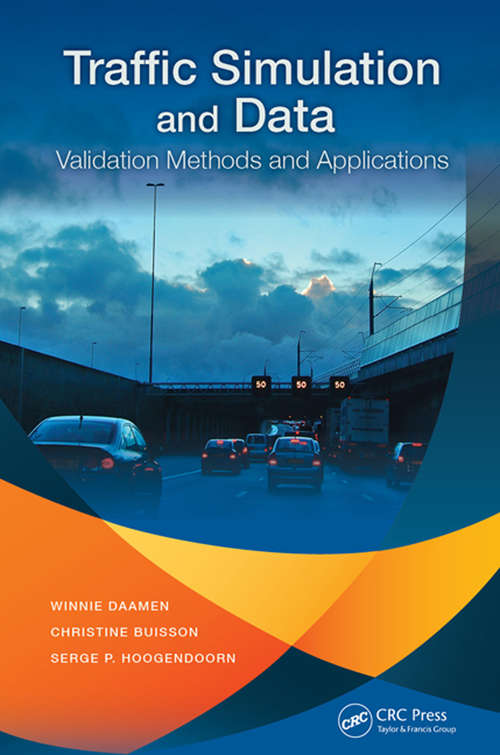 Book cover of Traffic Simulation and Data: Validation Methods and Applications