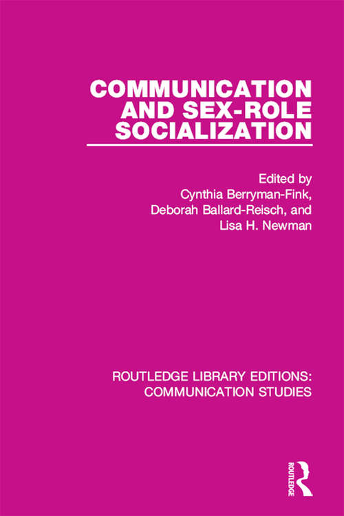 Book cover of Communication and Sex-role Socialization (Routledge Library Editions: Communication Studies)