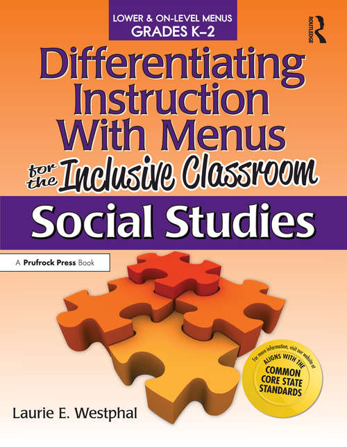 Book cover of Differentiating Instruction With Menus for the Inclusive Classroom: Social Studies (Grades K-2)