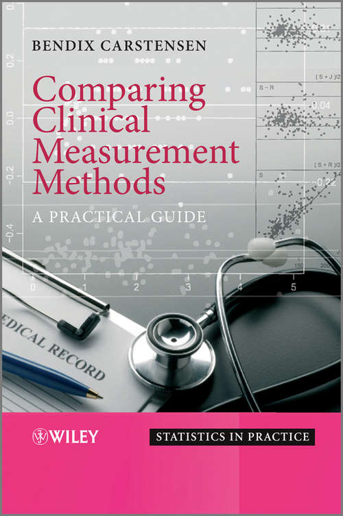 Book cover of Comparing Clinical Measurement Methods: A Practical Guide (2) (Statistics in Practice #108)