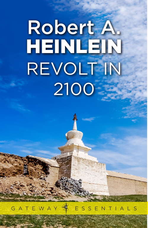 Book cover of Revolt in 2100 (Gateway Essentials)
