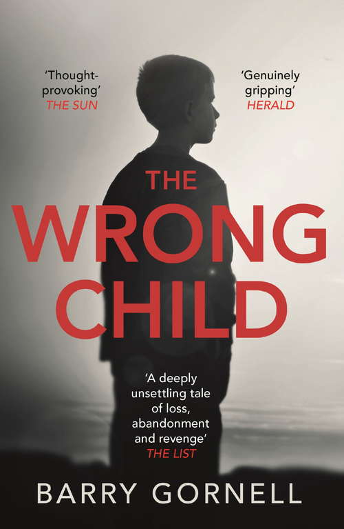 Book cover of The Wrong Child: A gripping thriller you won't be able to put down