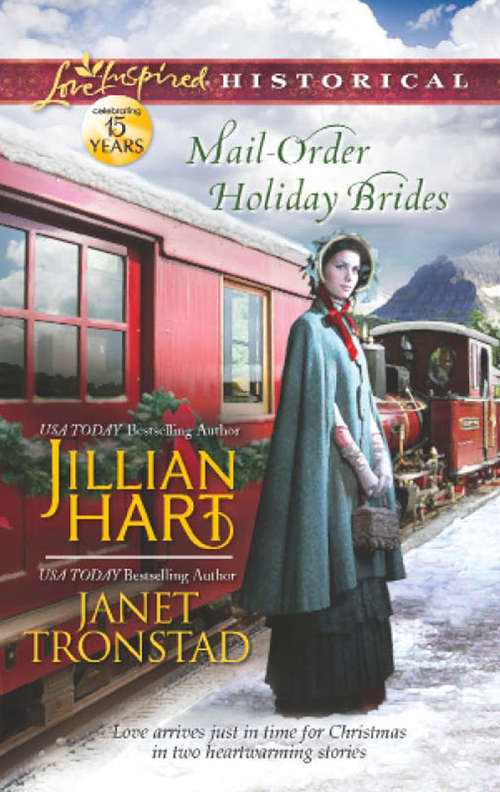 Book cover of Mail-Order Holiday Brides (Mills & Boon Love Inspired Historical): Home For Christmas Snowflakes For Dry Creek (ePub First edition)