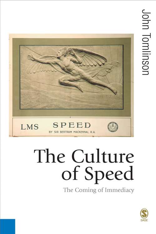 Book cover of The Culture of Speed: the Coming of Immediacy (PDF)