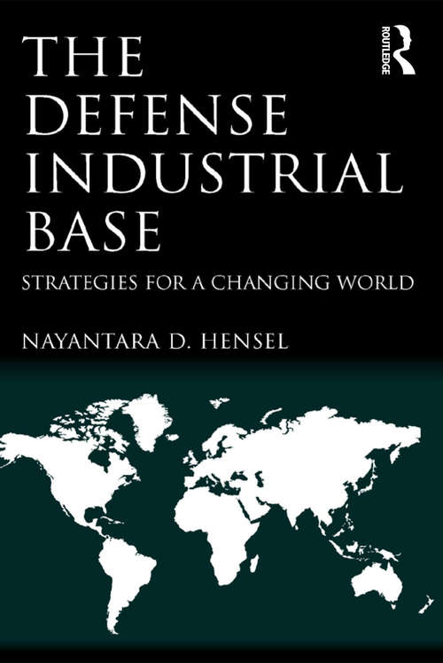 Book cover of The Defense Industrial Base: Strategies for a Changing World