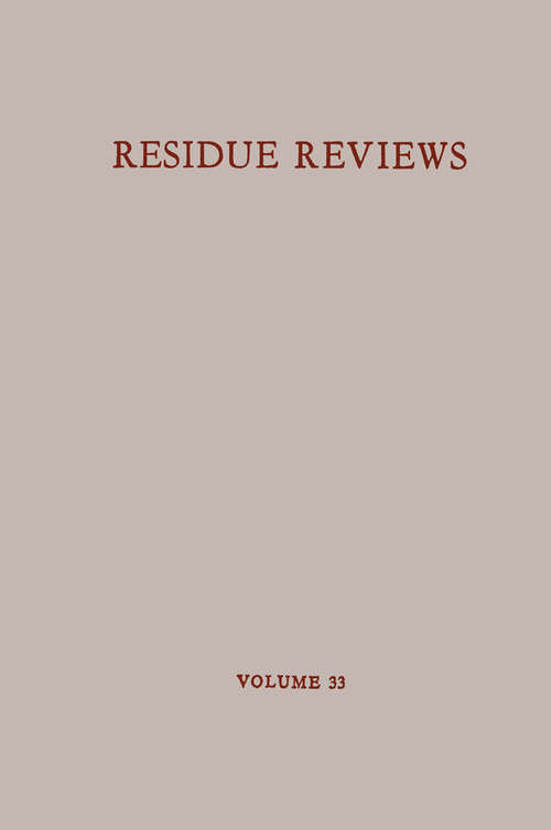 Book cover of Residue Reviews/Rückstandsberichte (1970) (Reviews of Environmental Contamination and Toxicology #33)