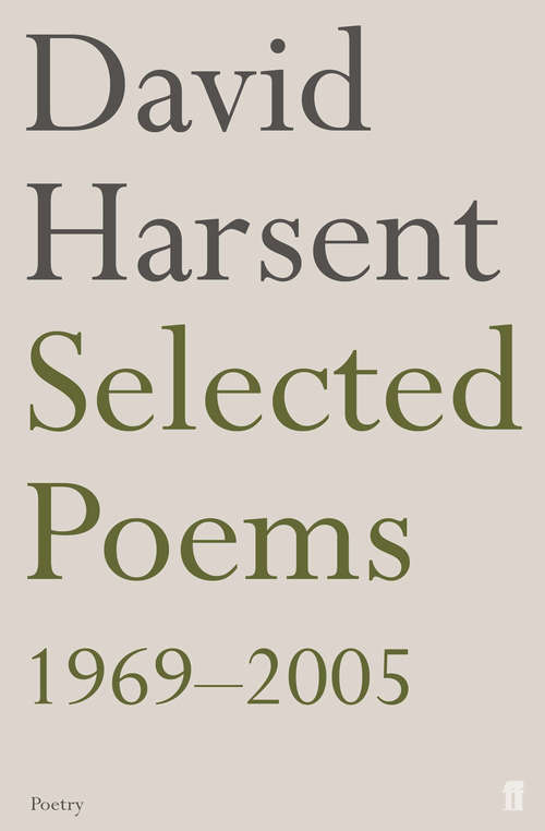 Book cover of Selected Poems David Harsent: Selected Poems, 1969-2005 (Main)