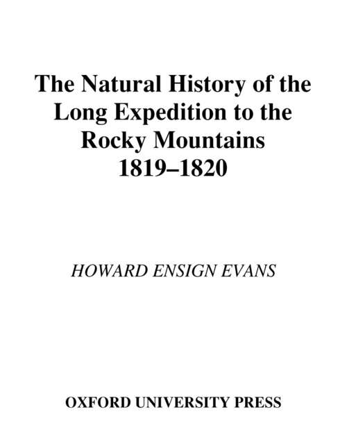 Book cover of The Natural History Of The Long Expedition To The Rocky Mountains (1819-1820)