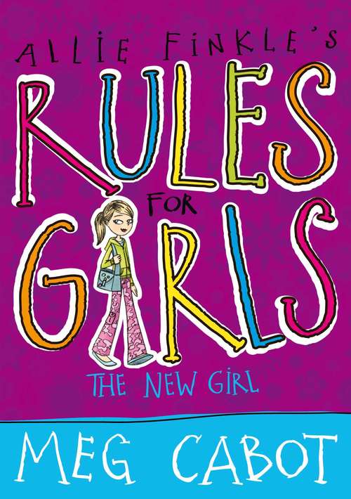 Book cover of The New Girl (Allie Finkle's Rules for Girls #2)