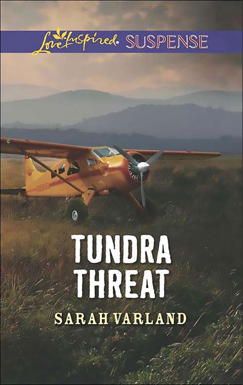 Book cover of Tundra Threat: The Lawman Returns Holiday Defenders Tundra Threat (ePub edition) (Mills And Boon Love Inspired Suspense Ser.)