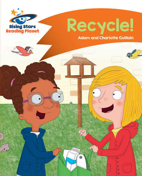 Book cover of Reading Planet - Recycle! - Orange: Comet Street Kids (PDF)