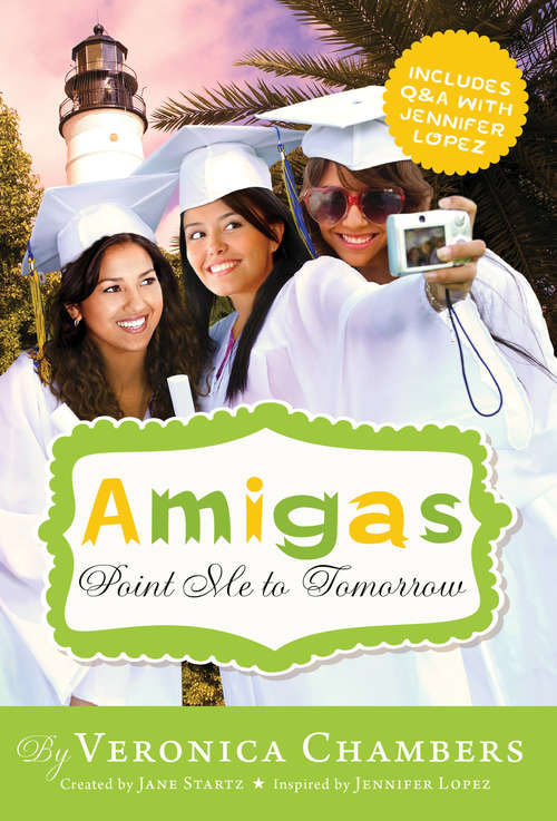 Book cover of Amigas Point Me to Tomorrow (Amigas Ser. #6)
