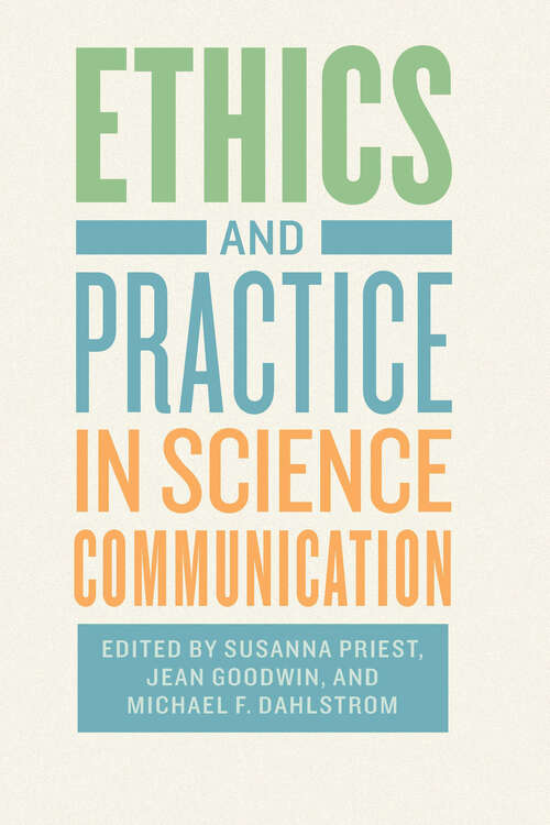 Book cover of Ethics and Practice in Science Communication