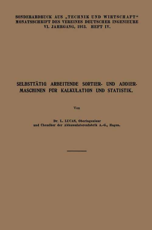 Book cover of Selbsttätig Arbeitende Sortier- und Addiermaschinen für Kalkulation und Statistik (1913)