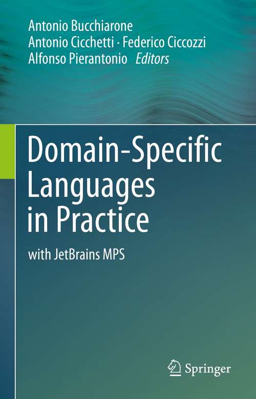 Book cover of Domain-Specific Languages in Practice: with JetBrains MPS (1st ed. 2021)