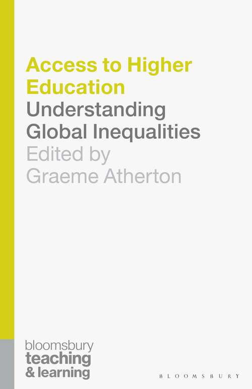 Book cover of Access to Higher Education: Understanding Global Inequalities (1st ed. 2017) (Teaching and Learning)