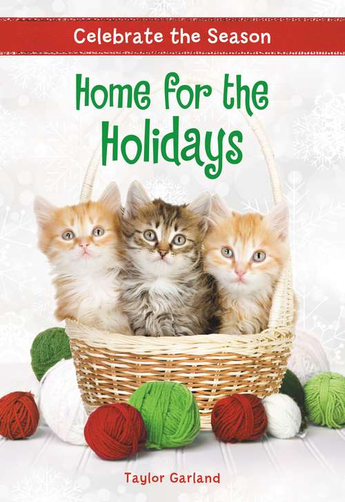 Book cover of Celebrate the Season: Home for the Holidays (Celebrate the Season #4)