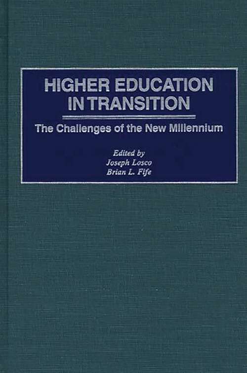 Book cover of Higher Education in Transition: The Challenges of the New Millennium (Non-ser.)