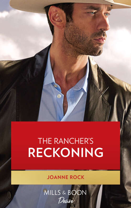 Book cover of The Rancher's Reckoning (ePub edition) (Texas Cattleman's Club: Fathers and Sons #6)