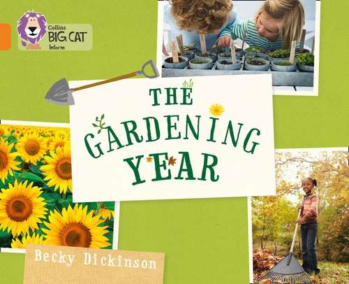 Book cover of The Gardening Year (PDF) (Collins Big Cat Ser.)