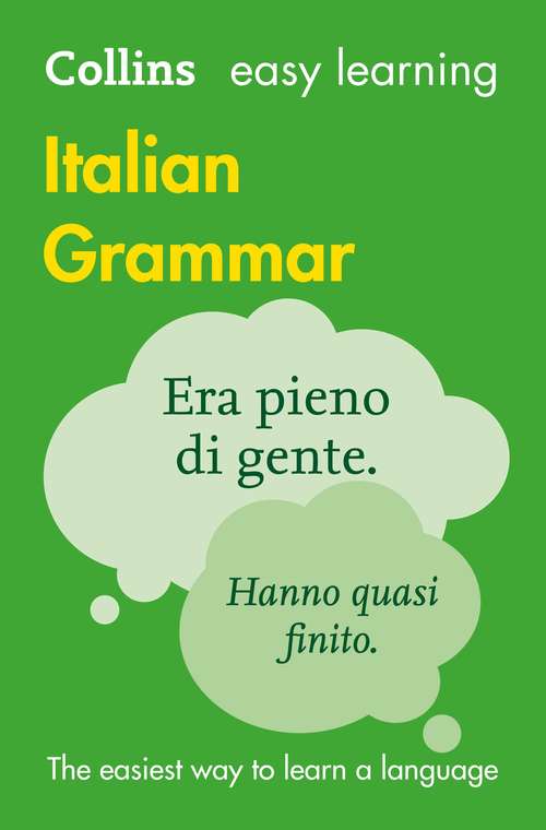 Book cover of Easy Learning Italian Grammar: Grammar + Verbs + Vocabulary (ePub edition) (Collins Easy Learning Ser.)