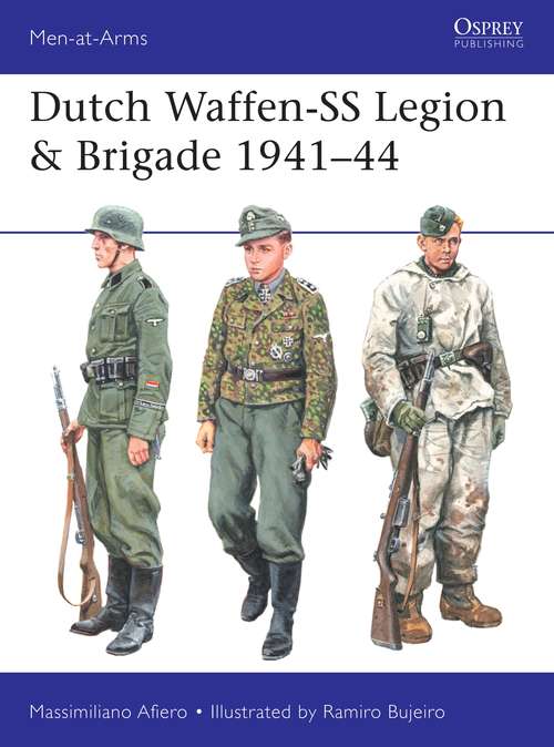 Book cover of Dutch Waffen-SS Legion & Brigade 1941–44 (Men-at-Arms)