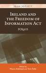 Book cover of Ireland and the Freedom of Information Act: FOI@15