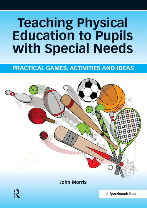 Book cover of Teaching Physical Education to Pupils with Special Needs