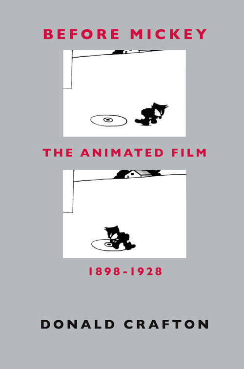 Book cover of Before Mickey: The Animated Film 1898-1928